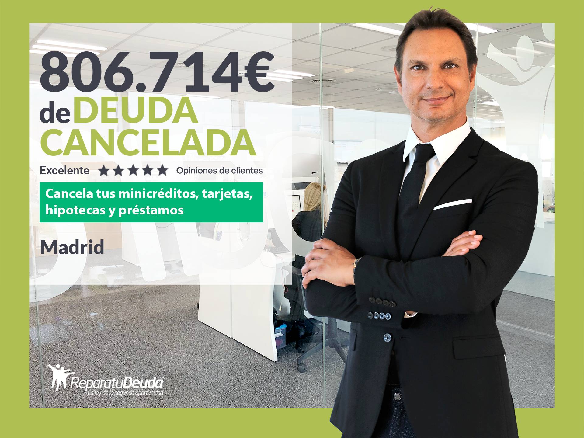 Repara tu Deuda Abogados cancela 806.714 € en Madrid con la Ley de Segunda Oportunidad