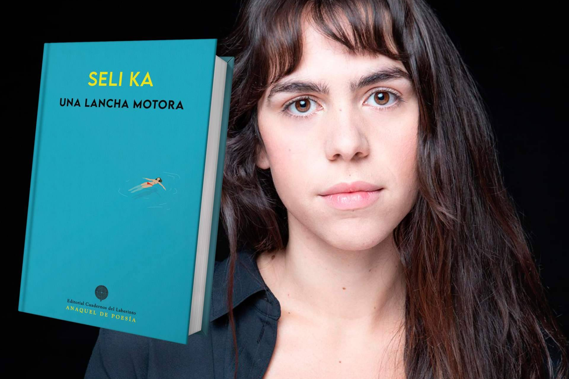 La poesía irreverente de Seli Ka, 'Una lancha motora', llega a las librerías